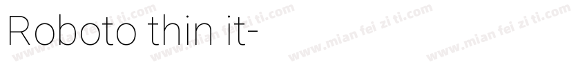 Roboto thin it字体转换